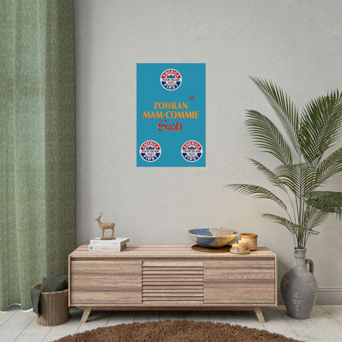 Zohran Mam-Commie Sucks/America First F*CK ISLAM Poster