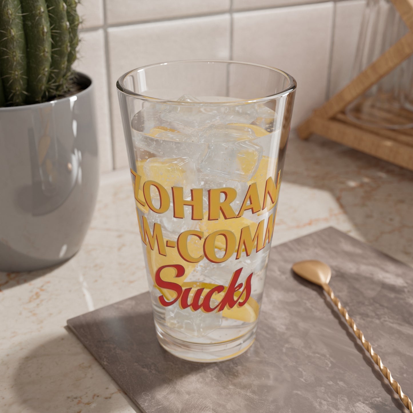 Zohran Mam-Commie Sucks 16oz Drinking Glass