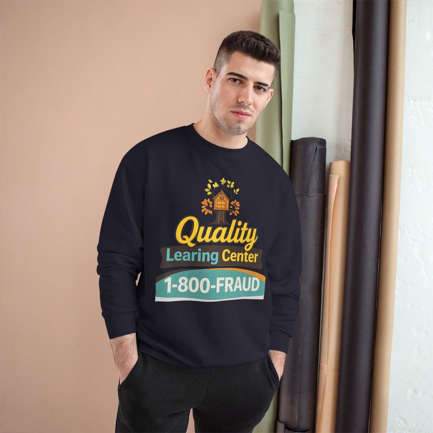 "Quality Learing Center" 1-800-FRAUD Champion Brand Crewneck Sweatshirt