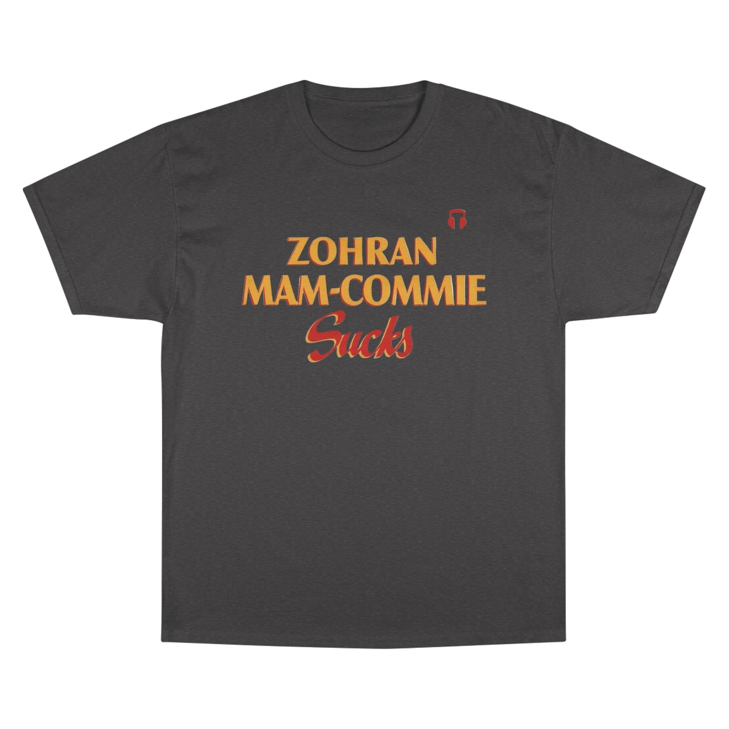 Zohran Mam-Commie Sucks Champion Brand T-Shirt