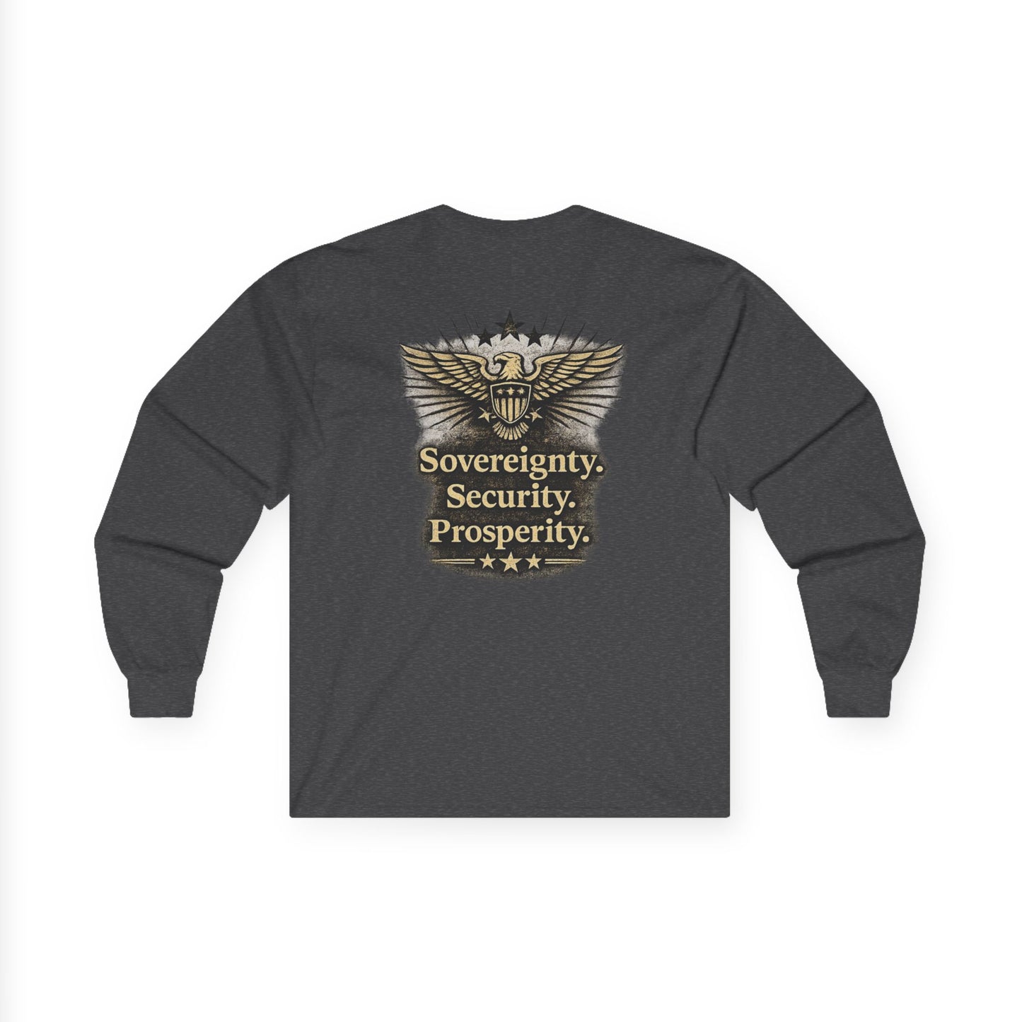 M.A.F.A. "Statue Of Liberty" "Sovereignty Security Prosperity " Gildan Long Sleeve T-Shirt