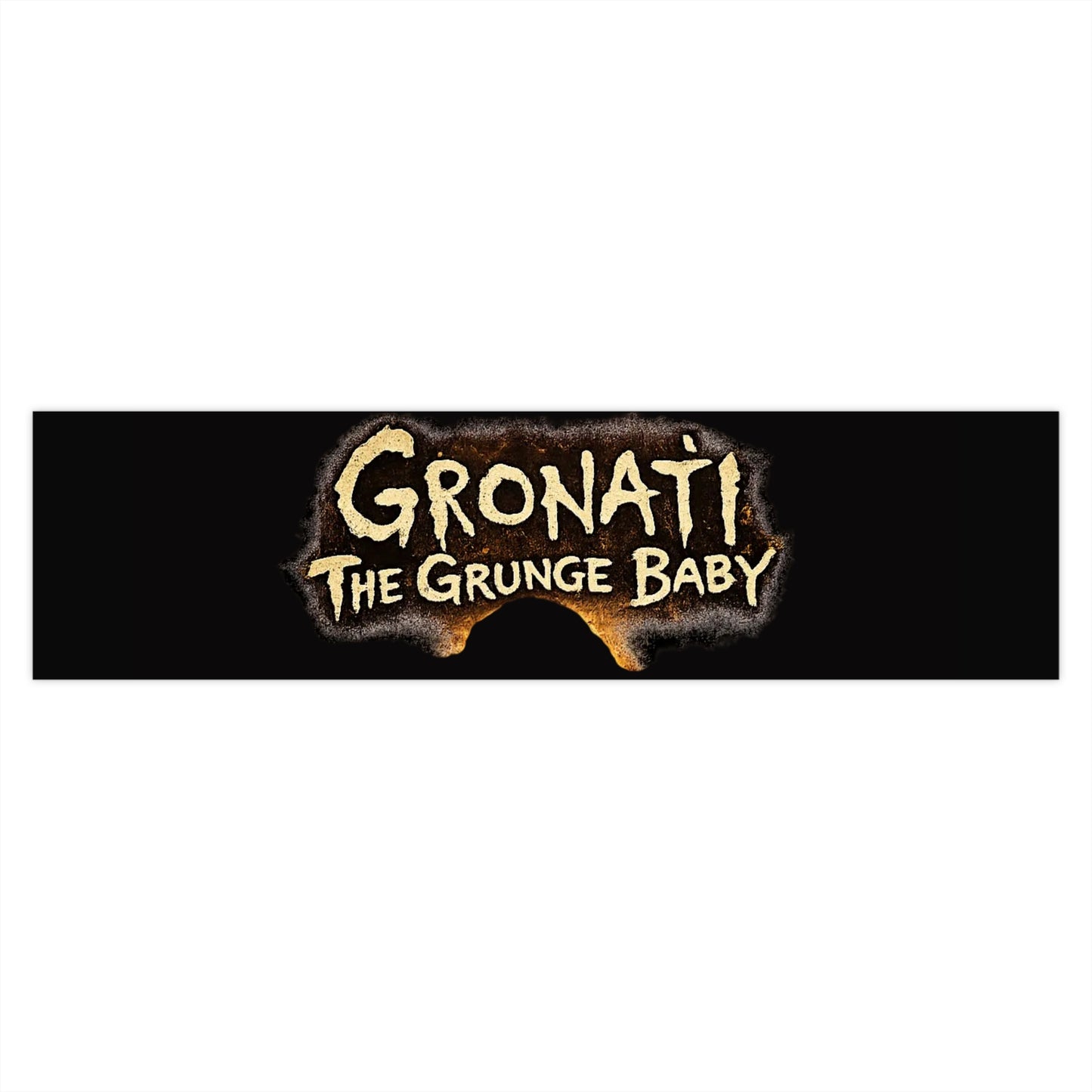 "Gronati The Grunge Baby" Bumper Sticker