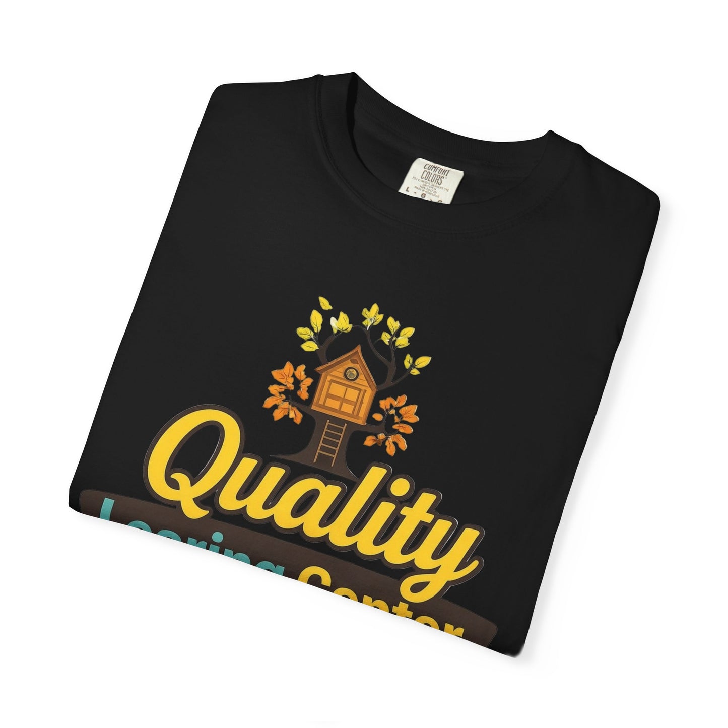 "Quality Learing Center" 1-800-FRAUD Comfort Colors Brand T-Shirt