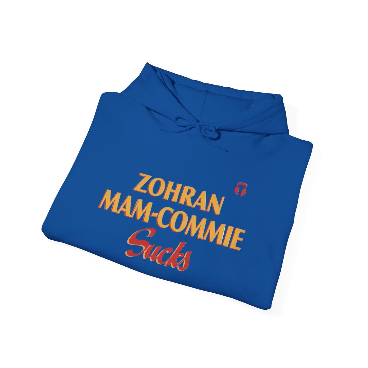 Zohran Mam-Commie Sucks/America First F*CK ISLAM Gildan Brand Hoodie