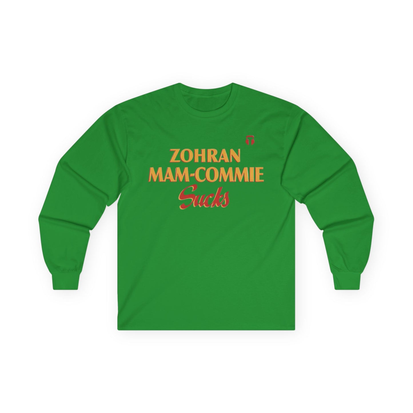 Zohran Mam-Commie Sucks Gildan Brand Long T-Shirt