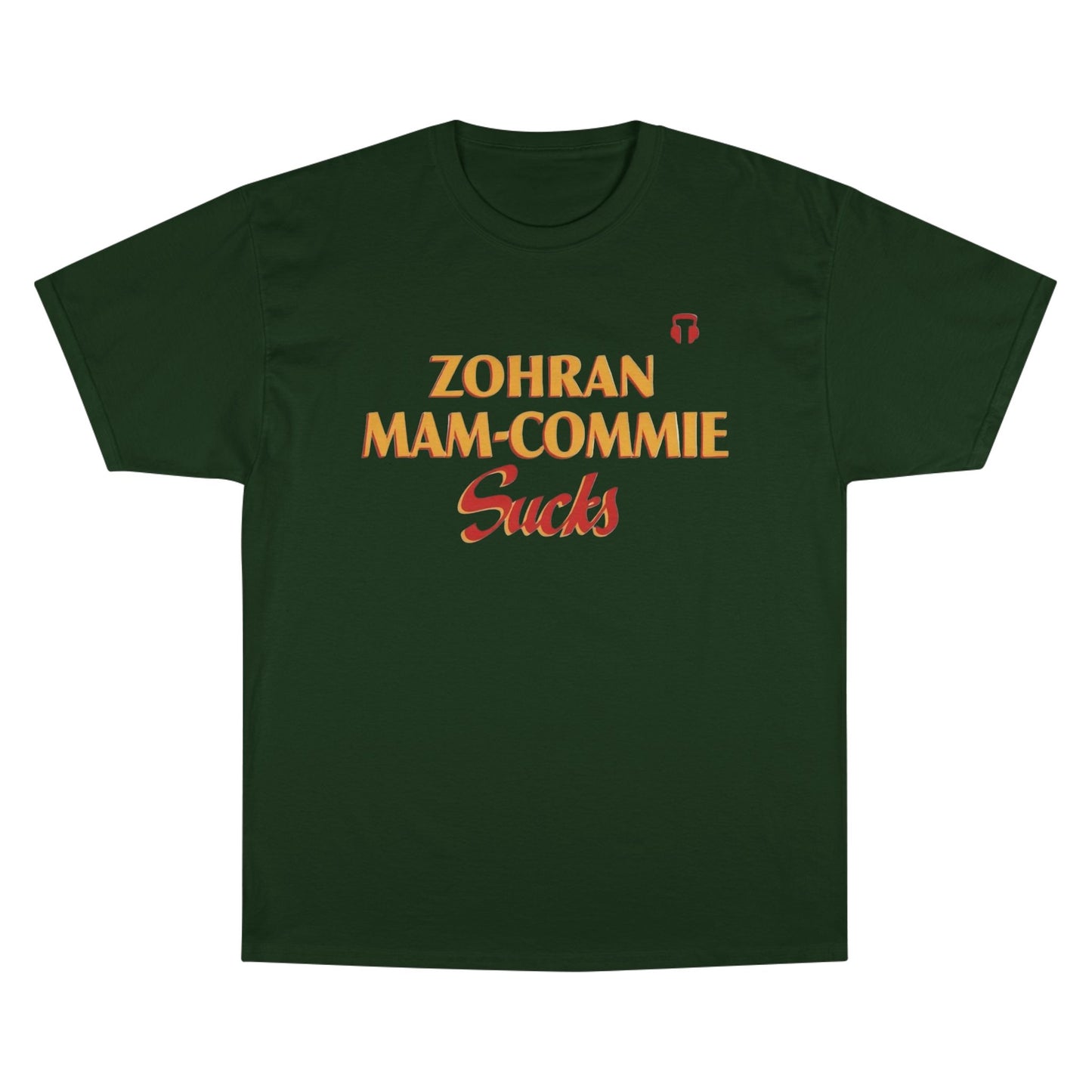 Zohran Mam-Commie Sucks Champion Brand T-Shirt