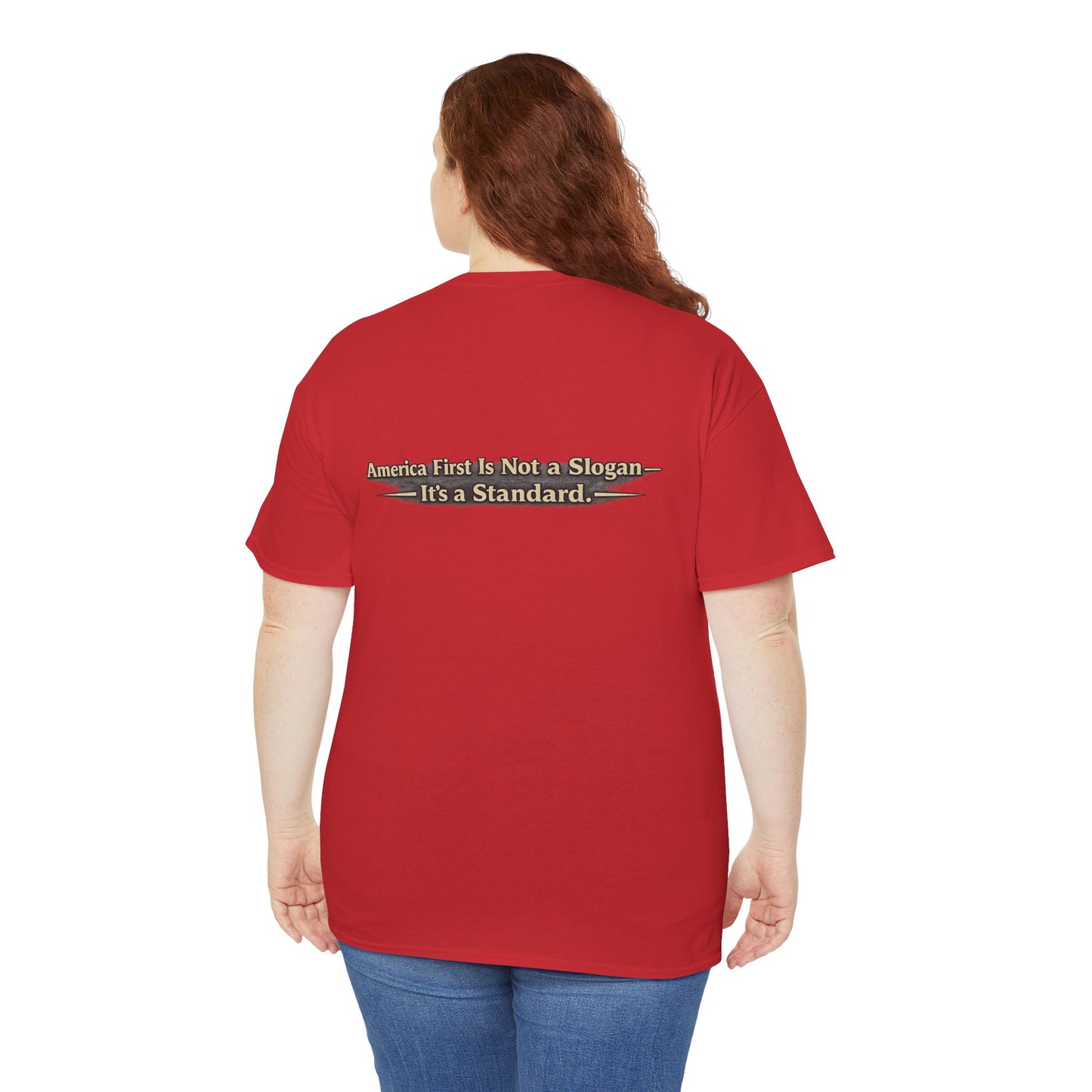 "Make America First Again" America First Is Not A Slogan - It's A Standard Gildan Brand T-Shirt