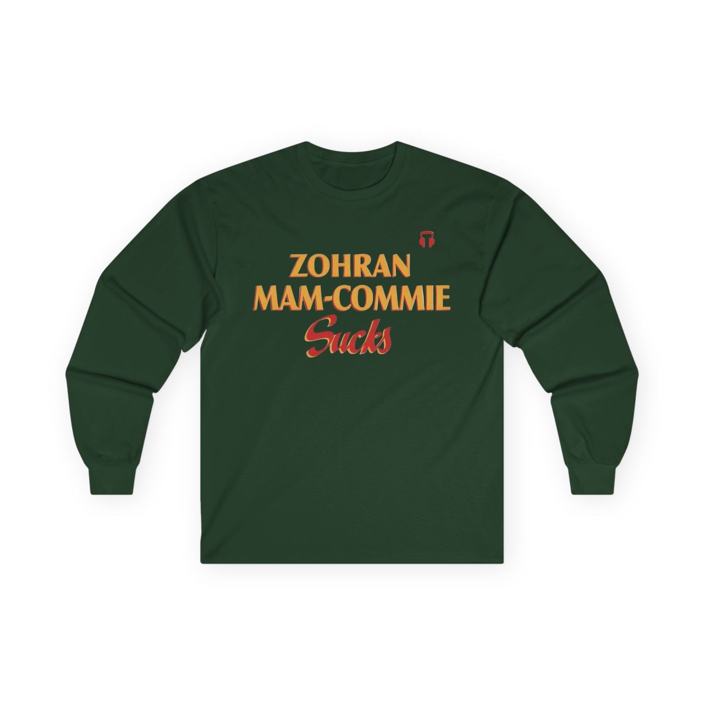 Zohran Mam-Commie Sucks Gildan Brand Long T-Shirt