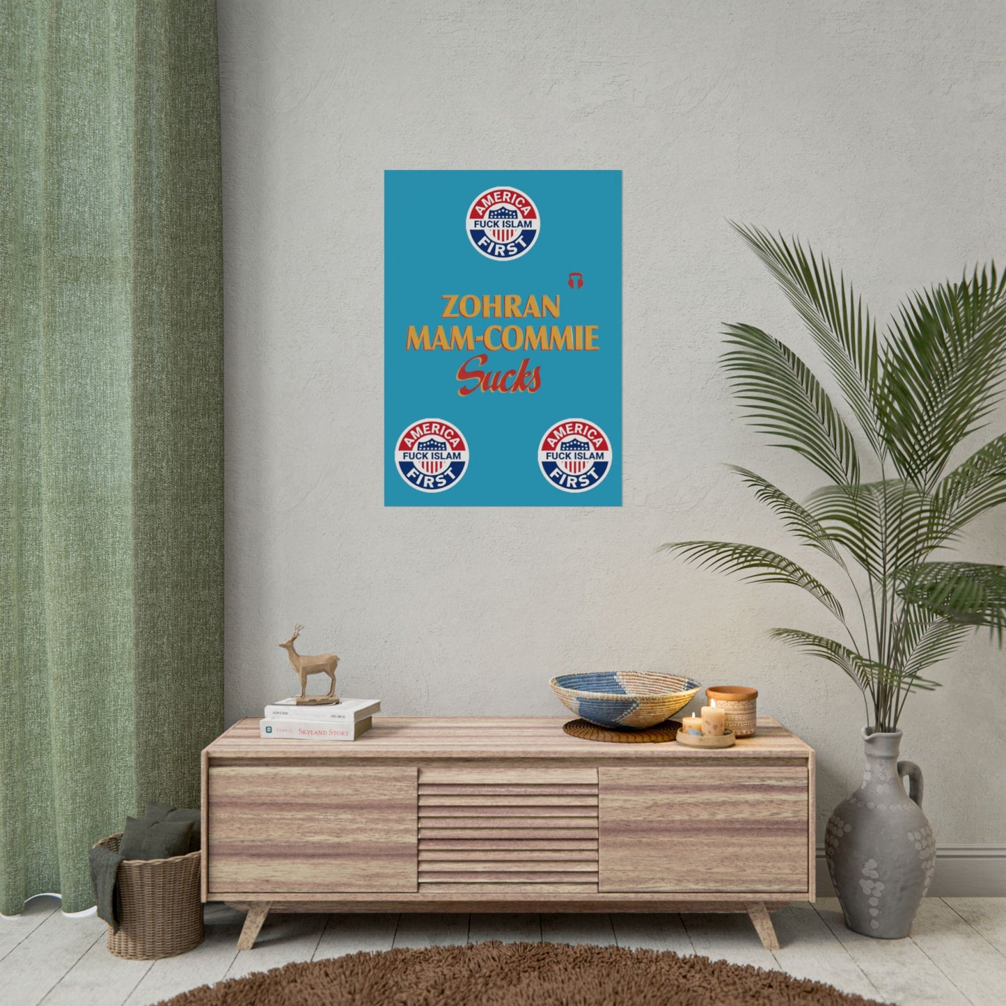 Zohran Mam-Commie Sucks/America First F*CK ISLAM Poster