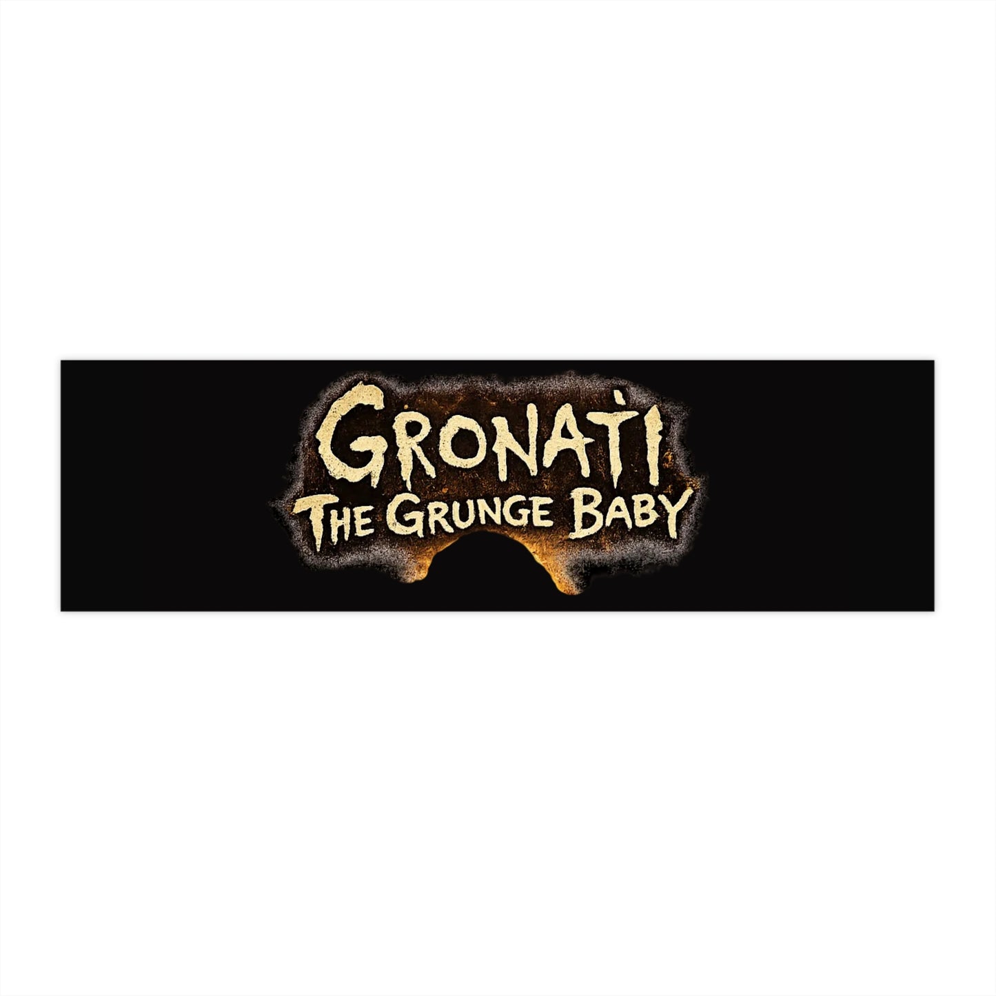"Gronati The Grunge Baby" Bumper Sticker