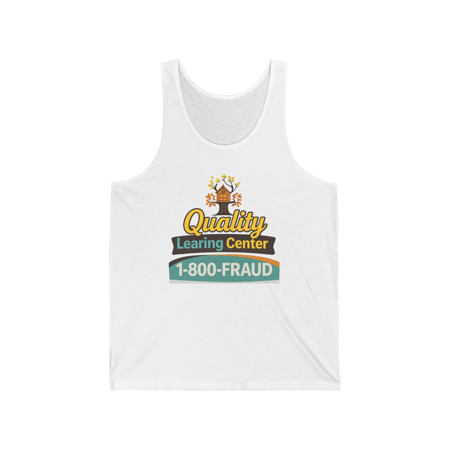 "Quality Learing Center" 1-800-FRAUD Tank Top