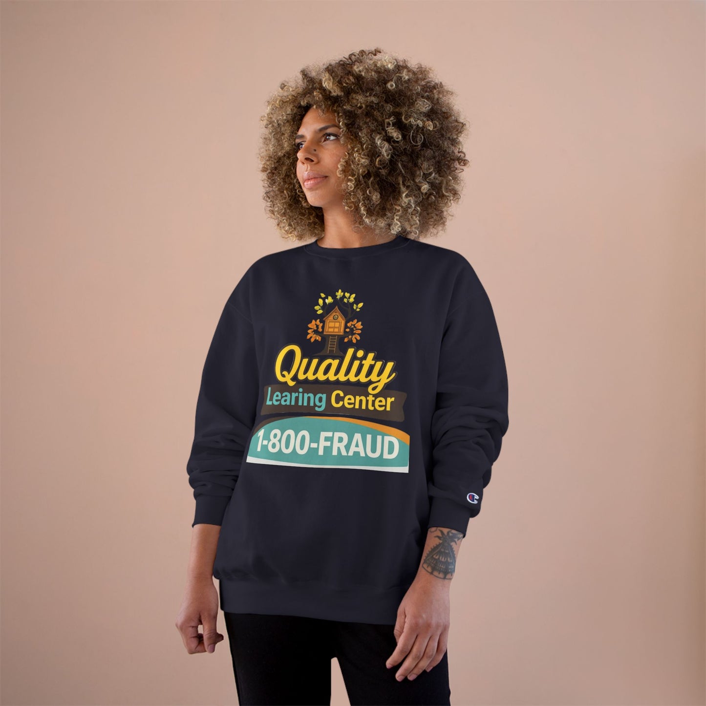 "Quality Learing Center" 1-800-FRAUD Champion Brand Crewneck Sweatshirt