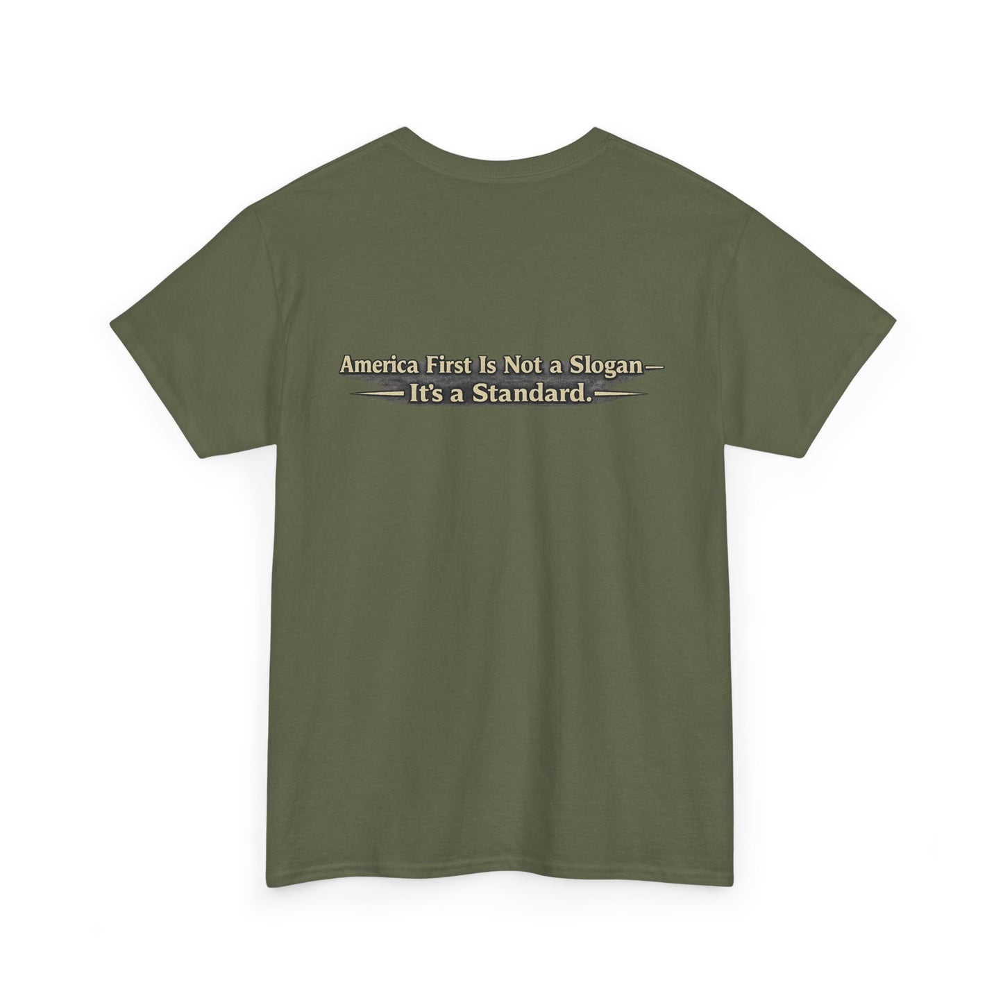 "Make America First Again" America First Is Not A Slogan - It's A Standard Gildan Brand T-Shirt