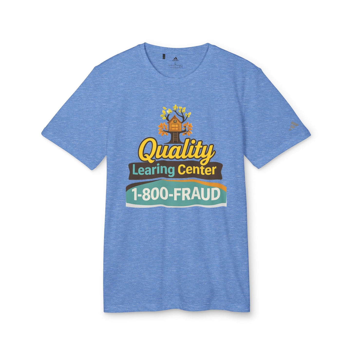 "Quality Learing Center" 1-800-FRAUD Adidas Brand T-Shirt