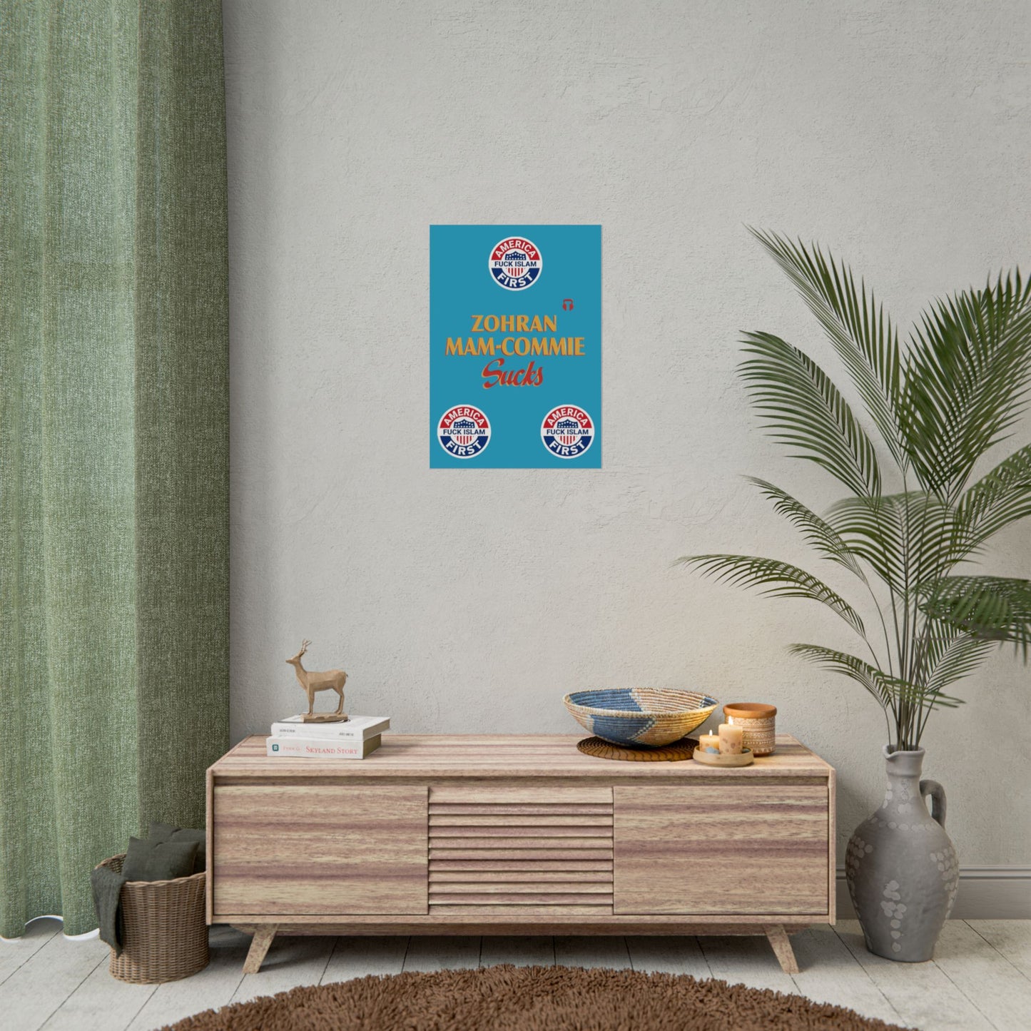 Zohran Mam-Commie Sucks/America First F*CK ISLAM Poster