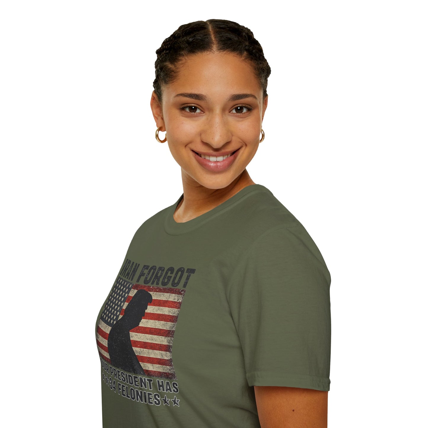 "Iran Forgot, Our President Has 34 Felonies" Gildan Brand T-Shirts