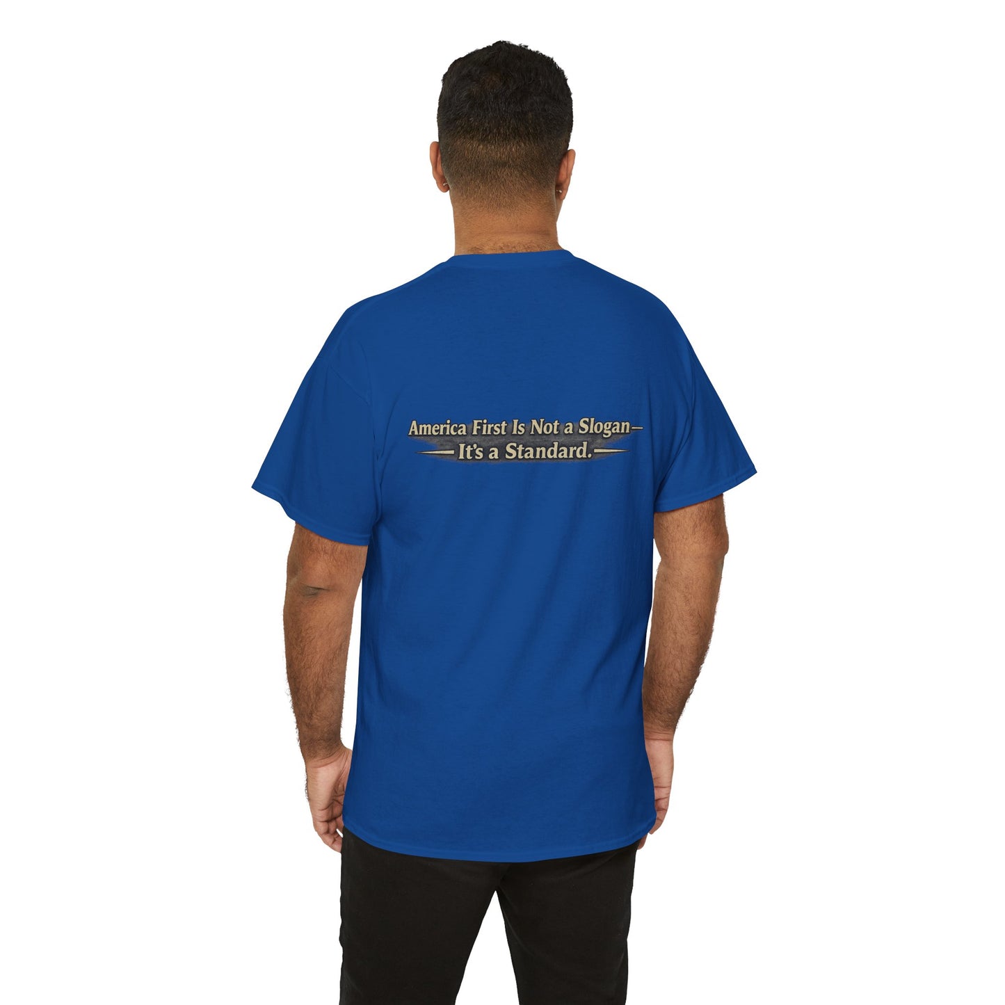 "Make America First Again" America First Is Not A Slogan - It's A Standard Gildan Brand T-Shirt