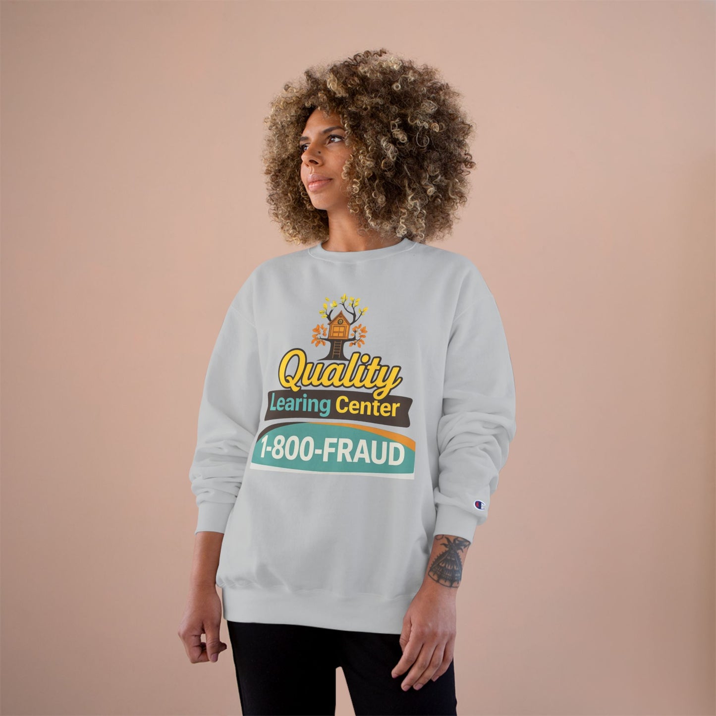 "Quality Learing Center" 1-800-FRAUD Champion Brand Crewneck Sweatshirt