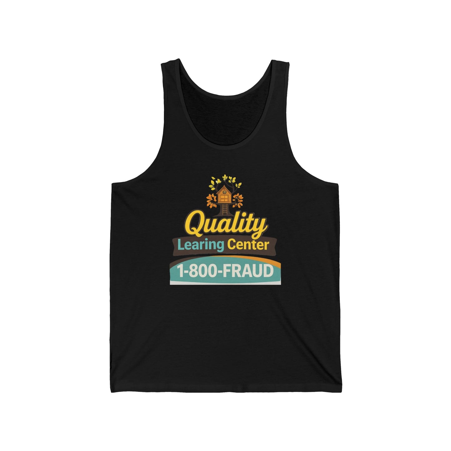 "Quality Learing Center" 1-800-FRAUD Tank Top