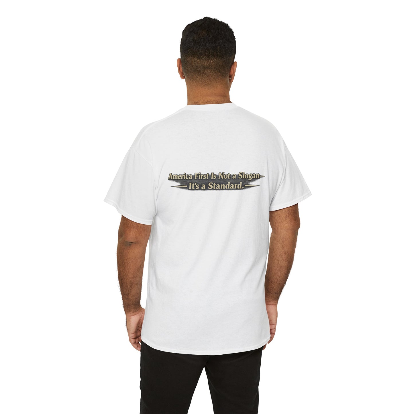 "Make America First Again" America First Is Not A Slogan - It's A Standard Gildan Brand T-Shirt