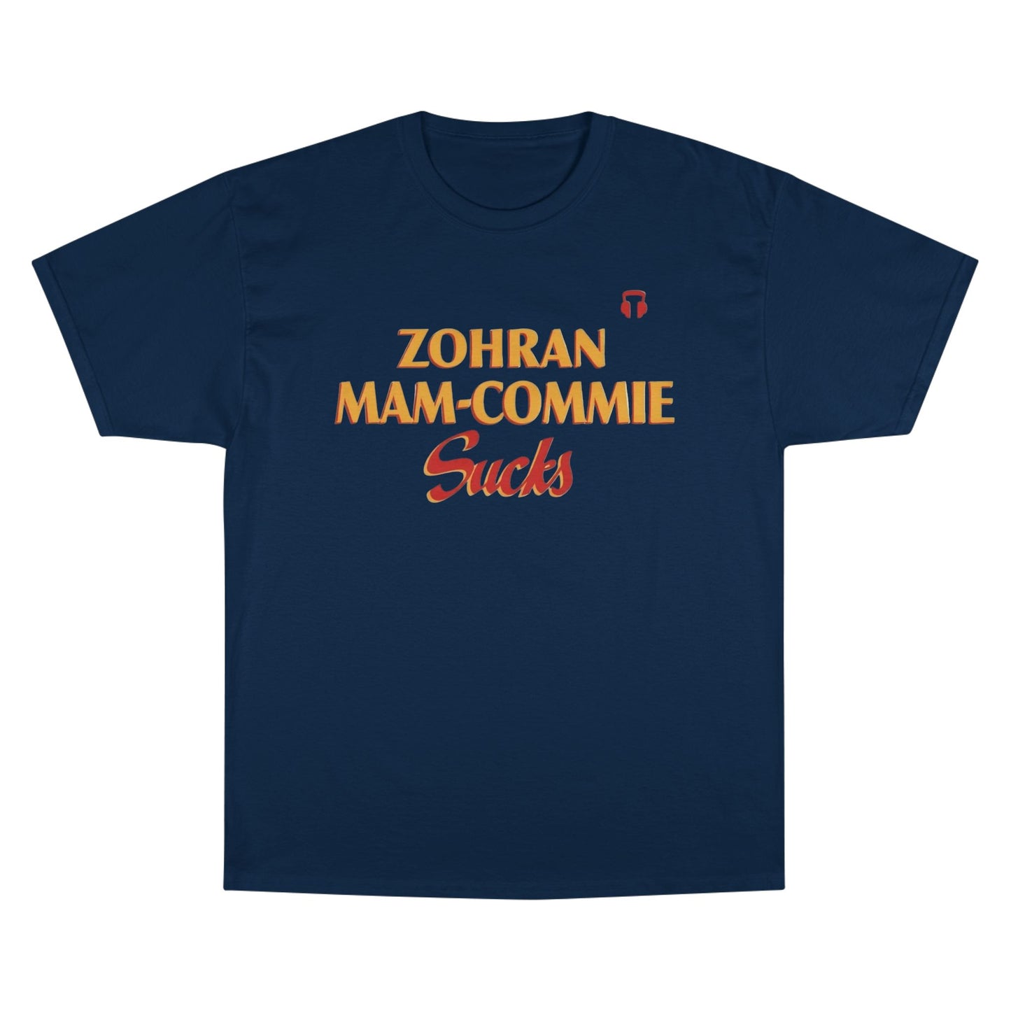 Zohran Mam-Commie Sucks Champion Brand T-Shirt