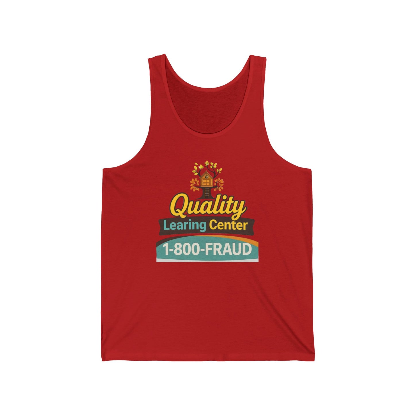 "Quality Learing Center" 1-800-FRAUD Tank Top