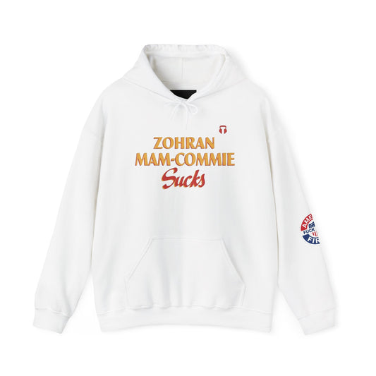 Zohran Mam-Commie Sucks/America First F*CK ISLAM Gildan Brand Hoodie