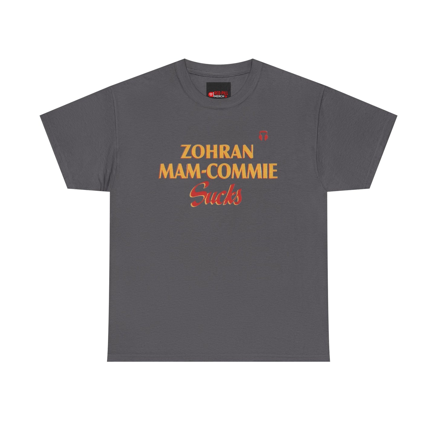 Zohran Mam-Commie Sucks Gildan Brand T-Shirt