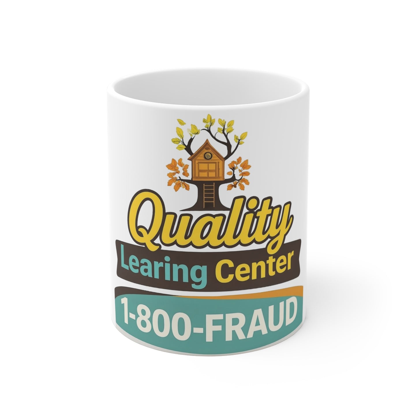 "Quality Learing Center" 1-800-FRAUD Coffee Mug