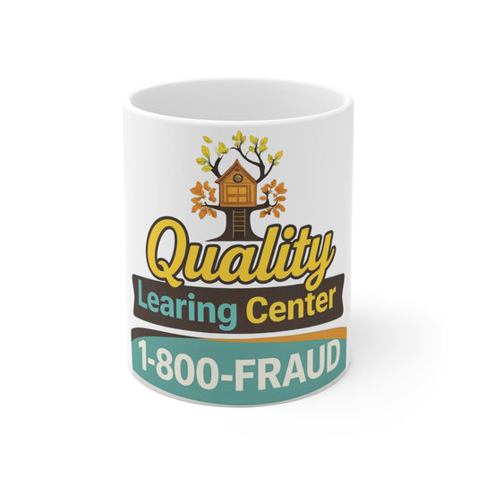 "Quality Learing Center" 1-800-FRAUD Coffee Mug