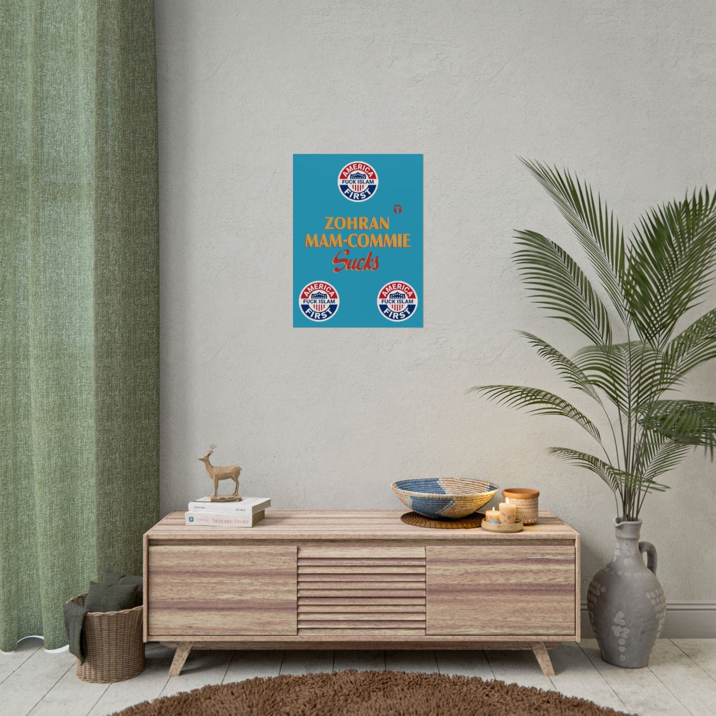 Zohran Mam-Commie Sucks/America First F*CK ISLAM Poster