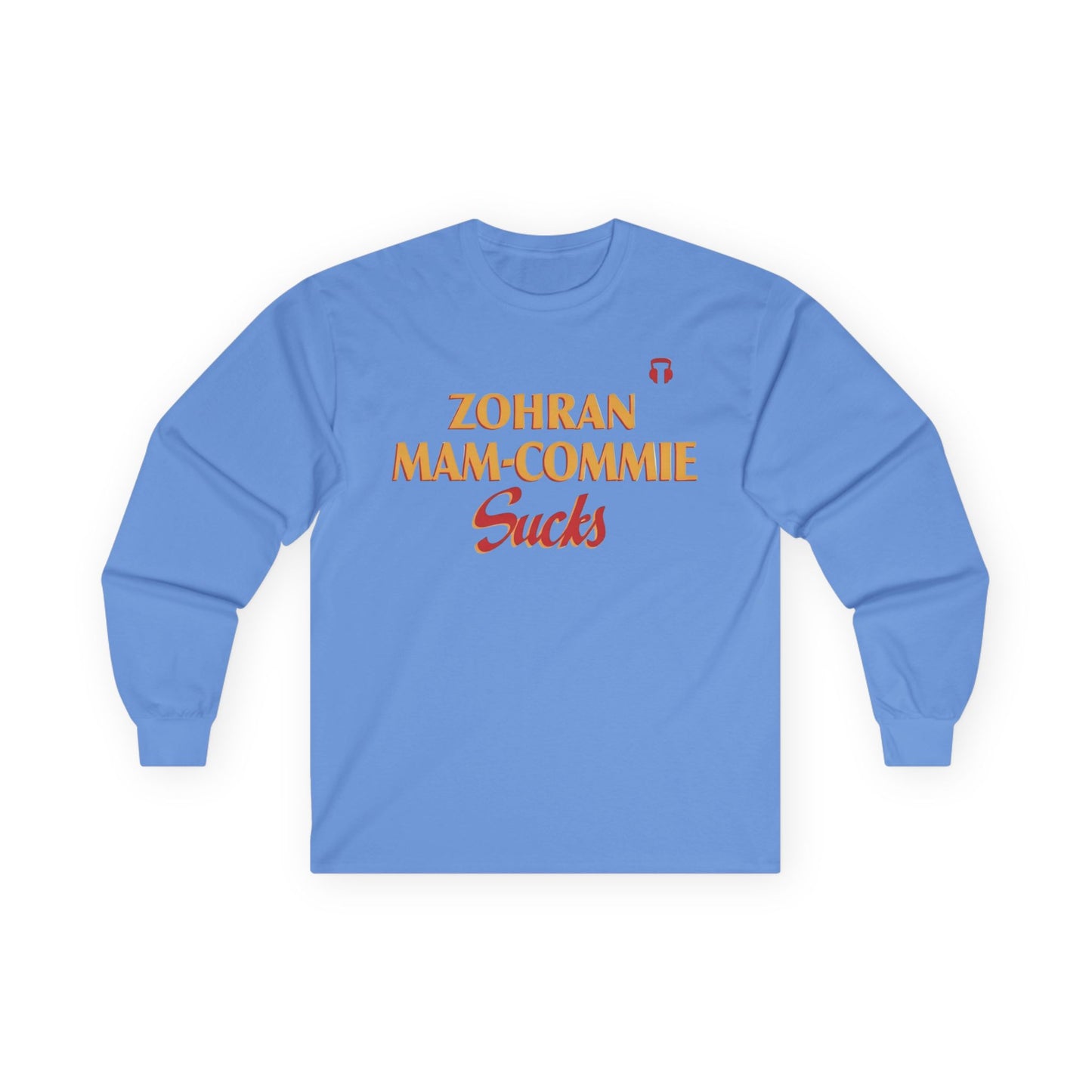 Zohran Mam-Commie Sucks Gildan Brand Long T-Shirt