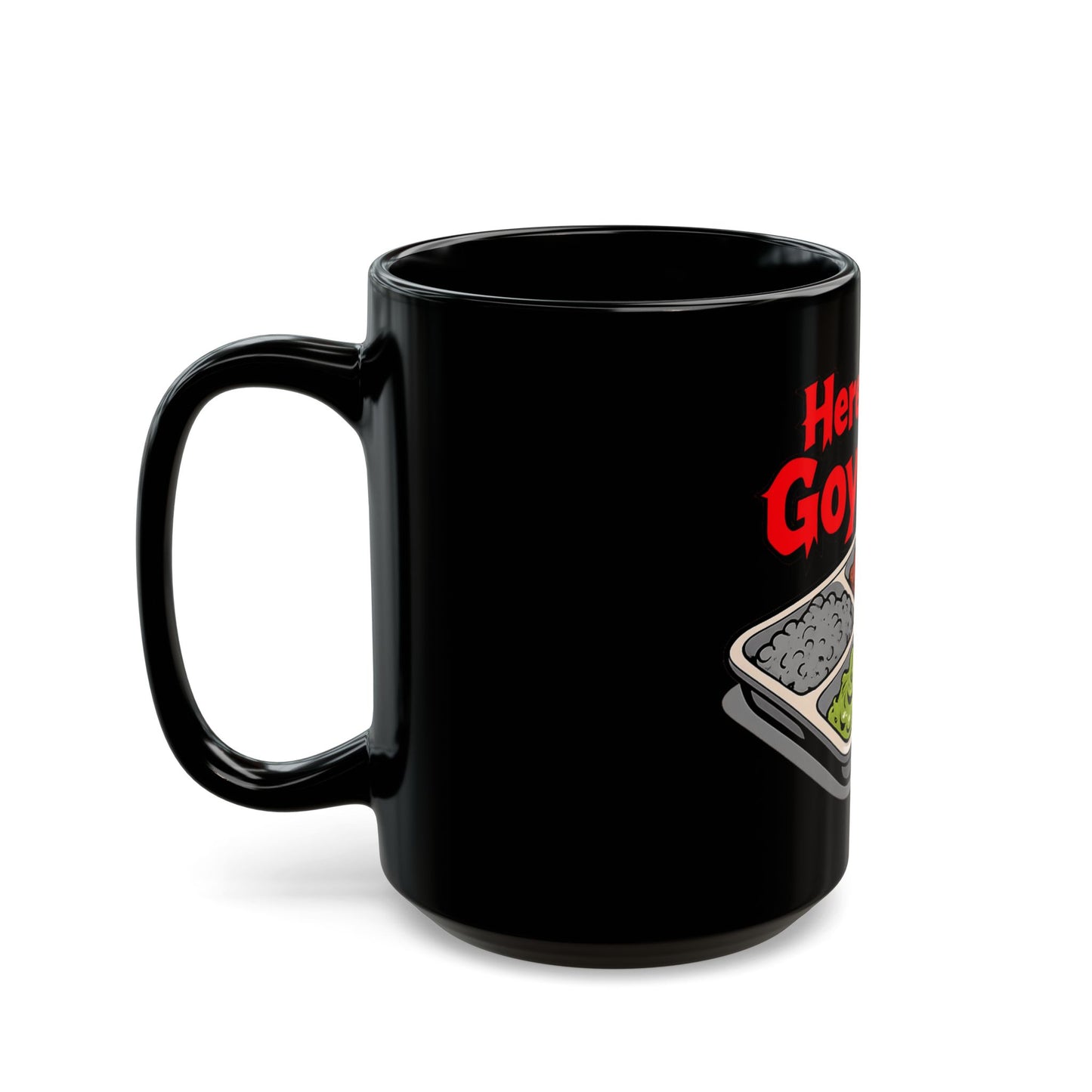 "Here's Your G-Y-Slop" 11oz & 15oz Coffee Mug