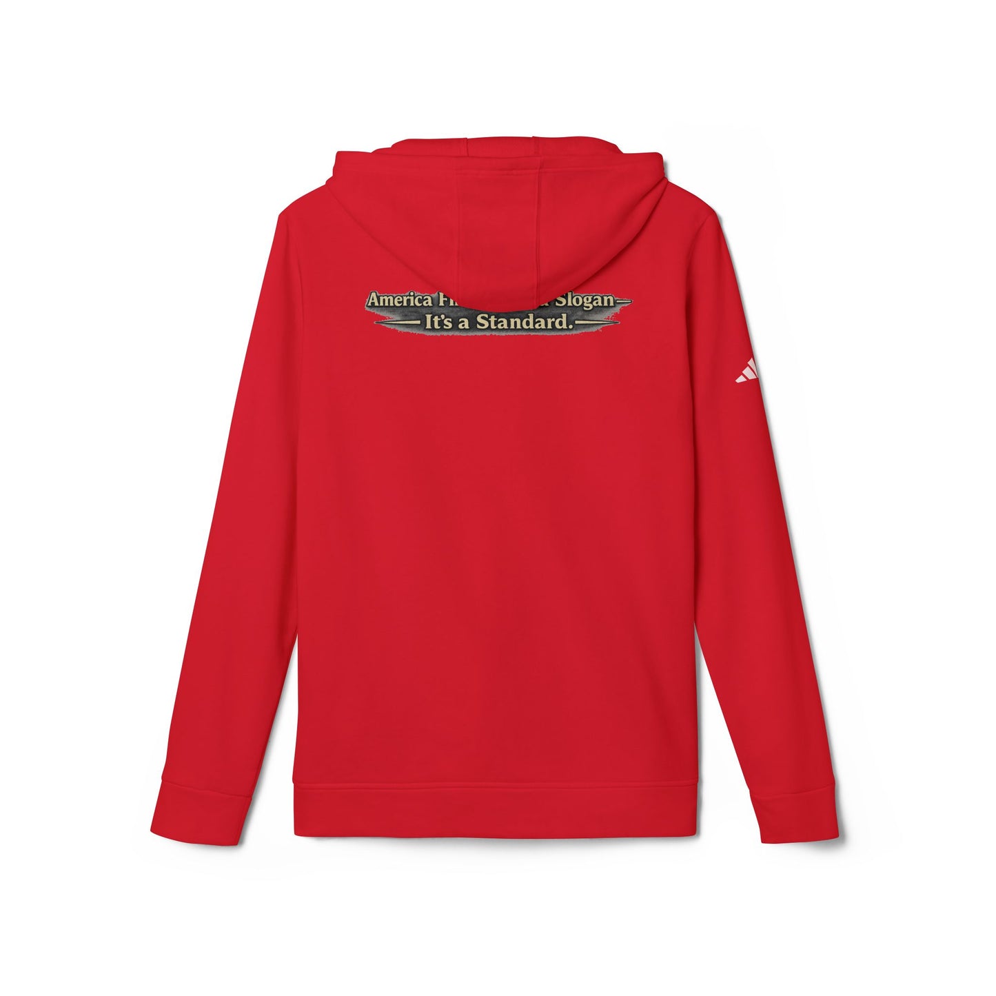 "Make America First Again" America First Is Not A Slogan - It's A Standard Adidas Brand Hoodie