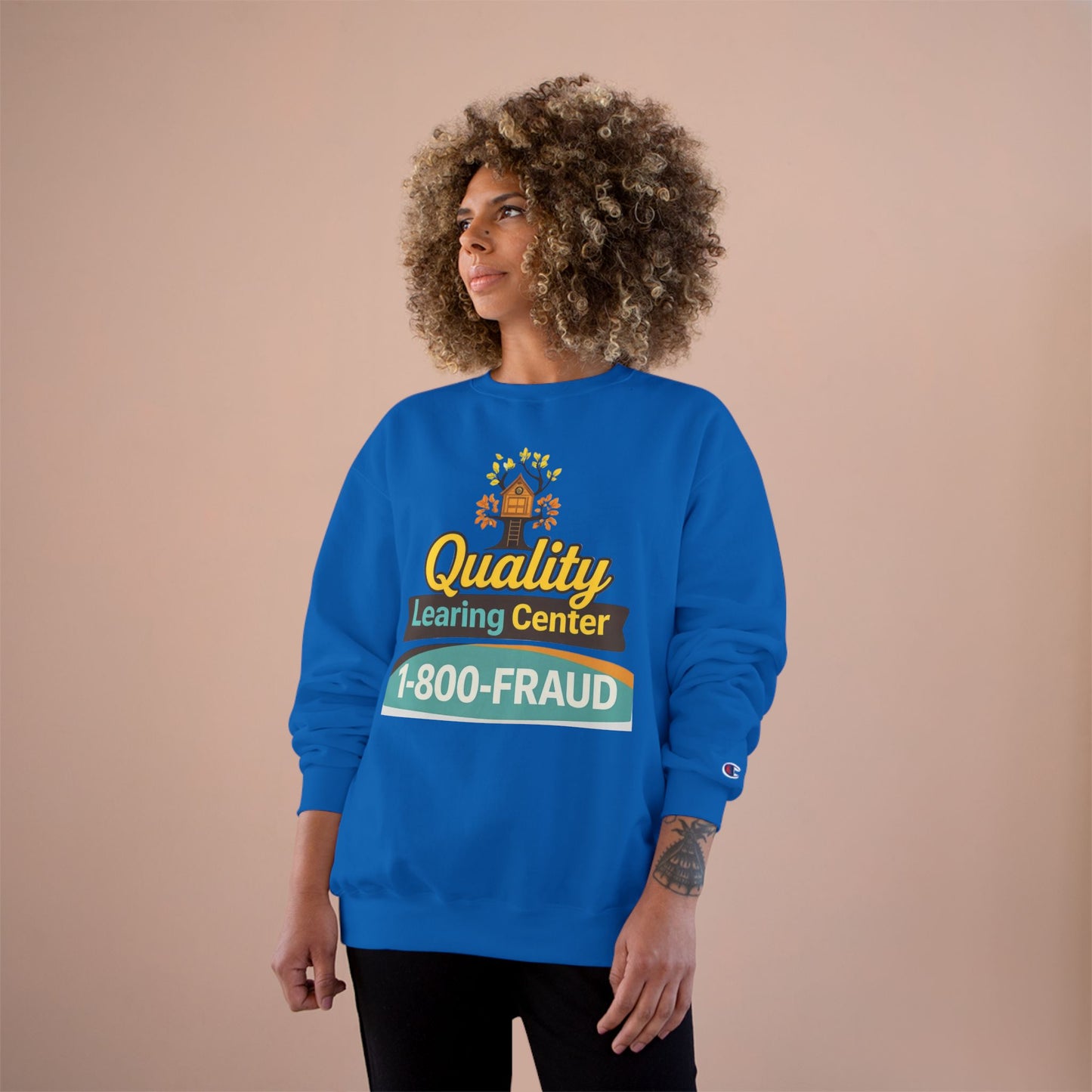 "Quality Learing Center" 1-800-FRAUD Champion Brand Crewneck Sweatshirt