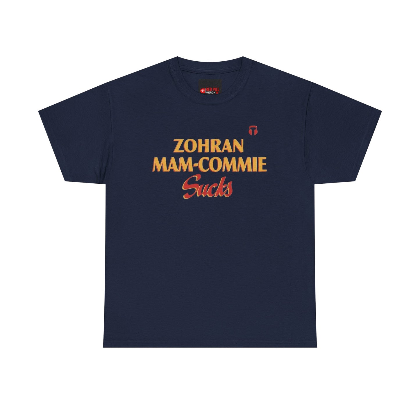 Zohran Mam-Commie Sucks Gildan Brand T-Shirt