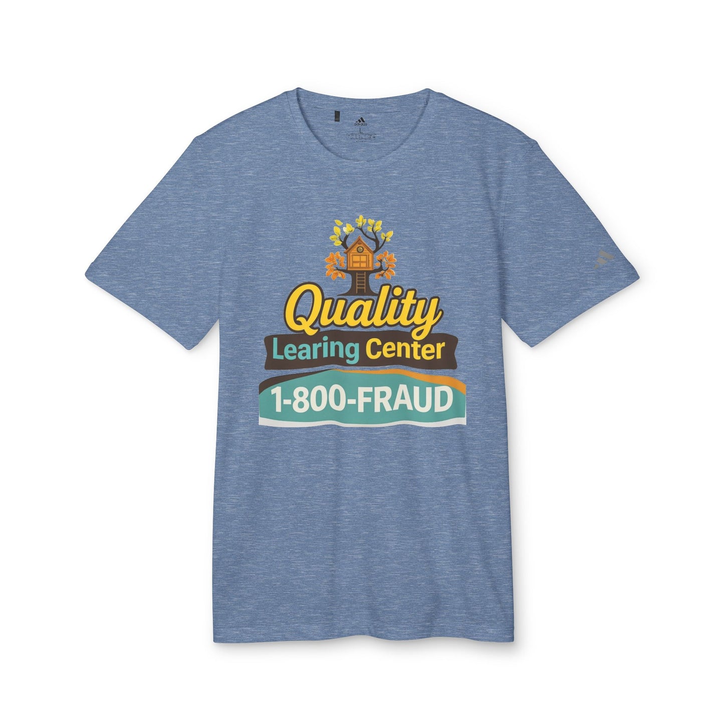 "Quality Learing Center" 1-800-FRAUD Adidas Brand T-Shirt