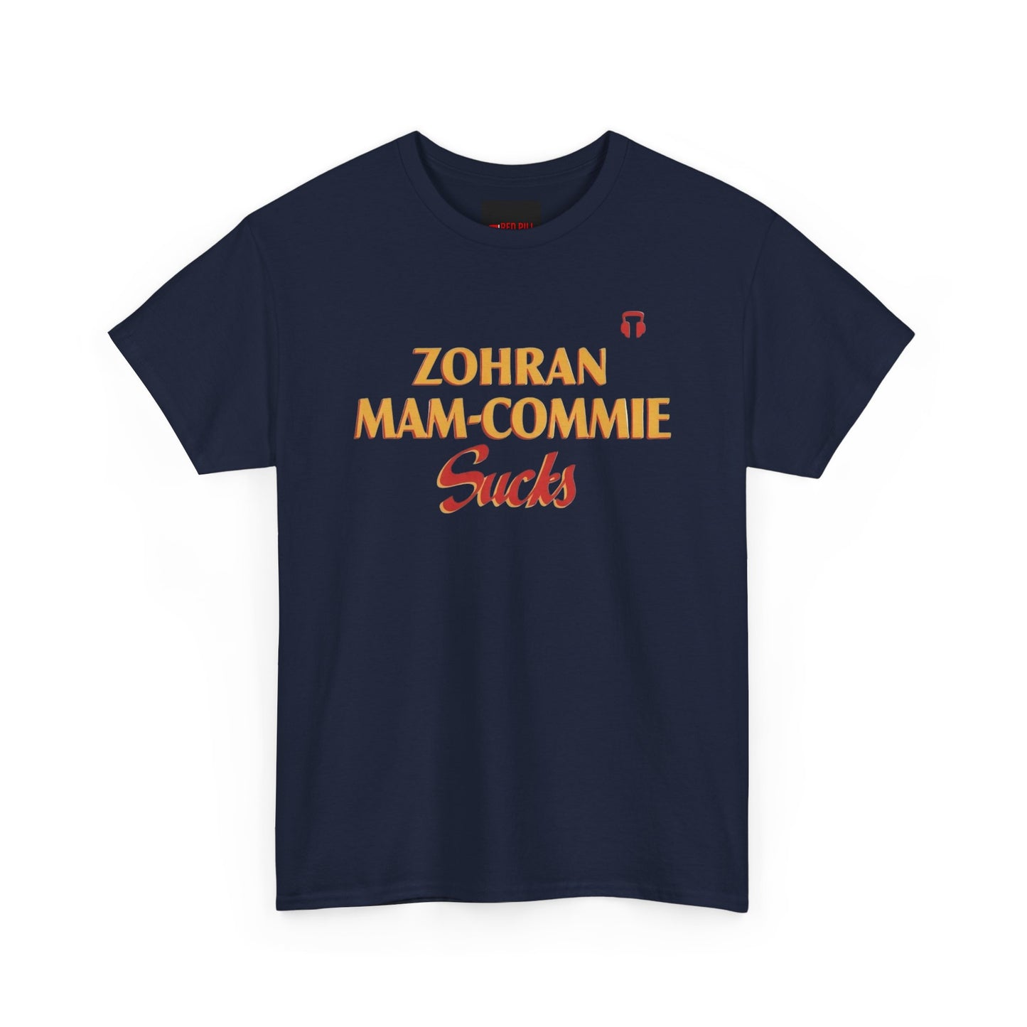 Zohran Mam-Commie Sucks Gildan Brand T-Shirt