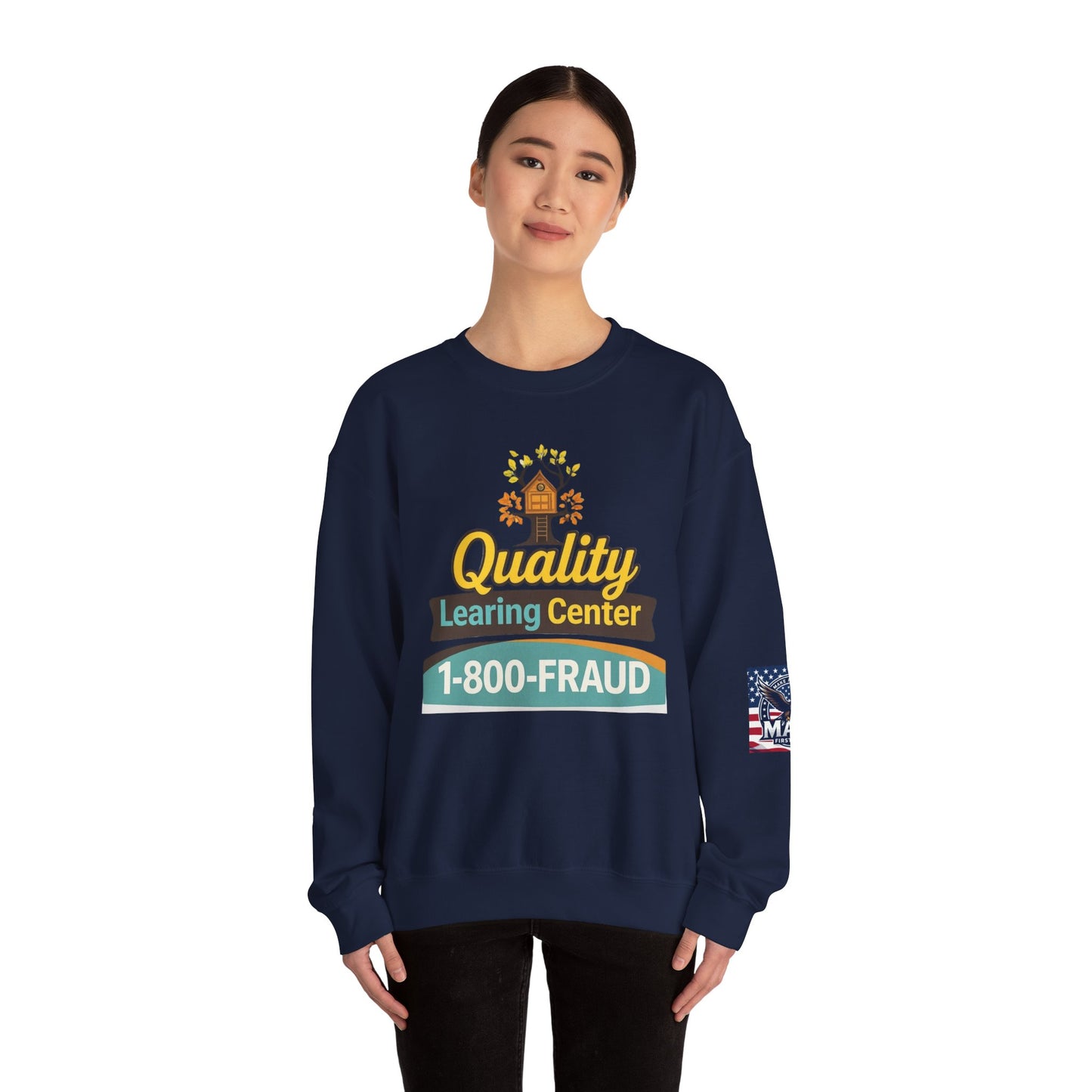 "Quality Learing Center" 1-800-FRAUD Gildan Brand Crewneck Sweatshirt