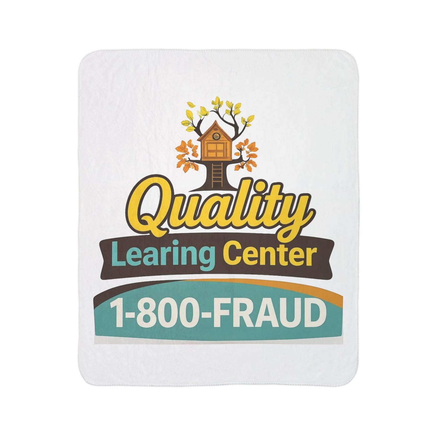 "Quality Learing Center" 1-800-FRAUD Fleece Sherpa Blanket
