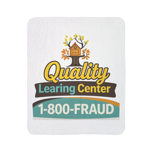"Quality Learing Center" 1-800-FRAUD Fleece Sherpa Blanket