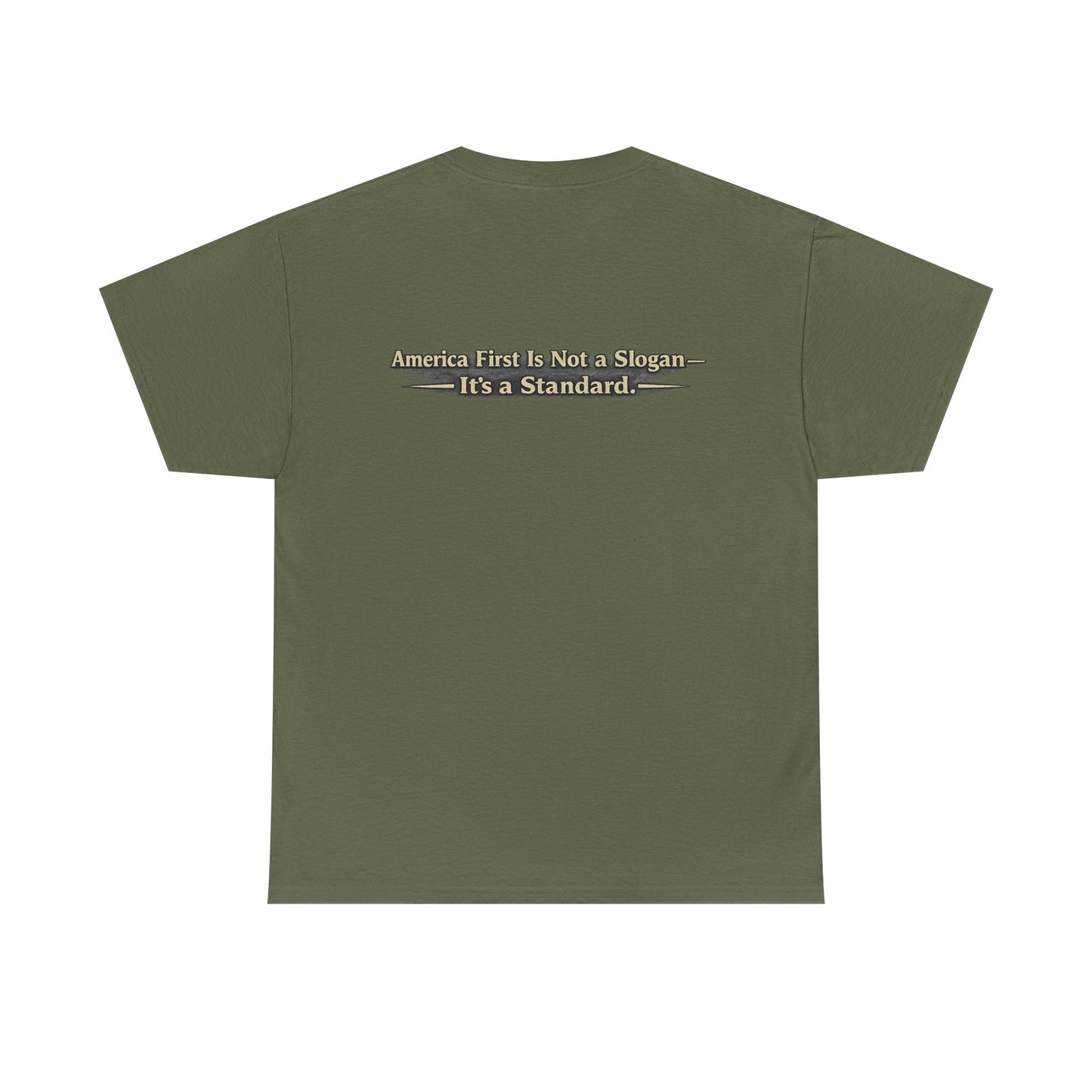 "Make America First Again" America First Is Not A Slogan - It's A Standard Gildan Brand T-Shirt