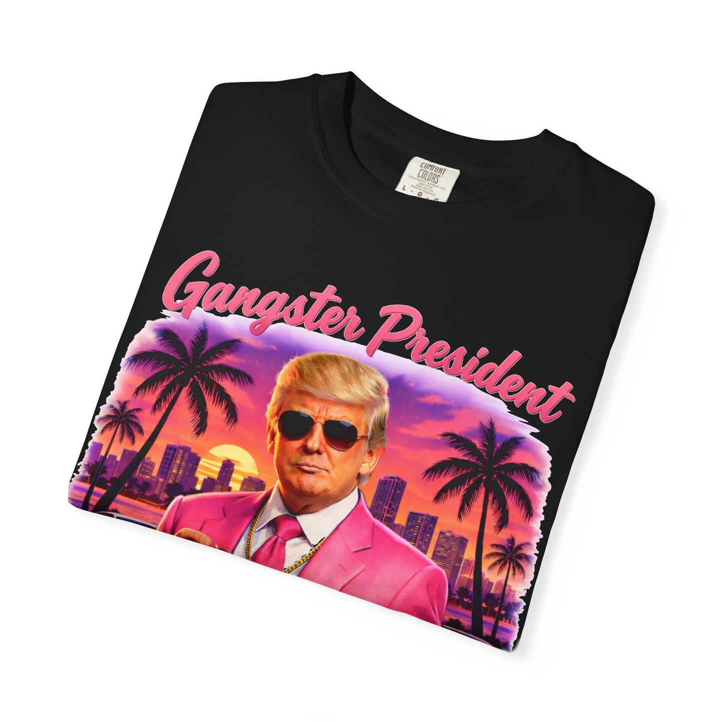 Gangster President Vice City Comfort Colors T-Shirt