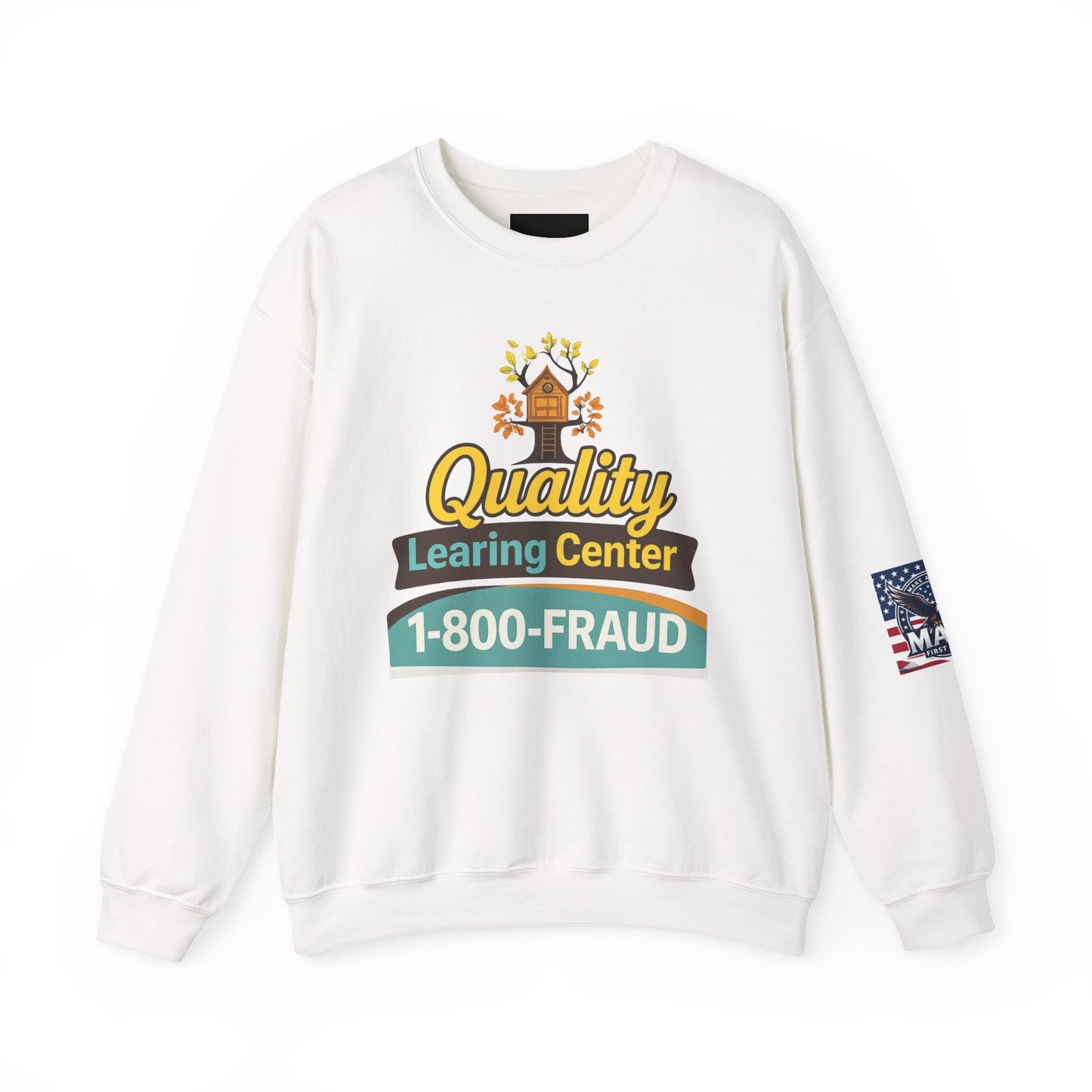 "Quality Learing Center" 1-800-FRAUD Gildan Brand Crewneck Sweatshirt