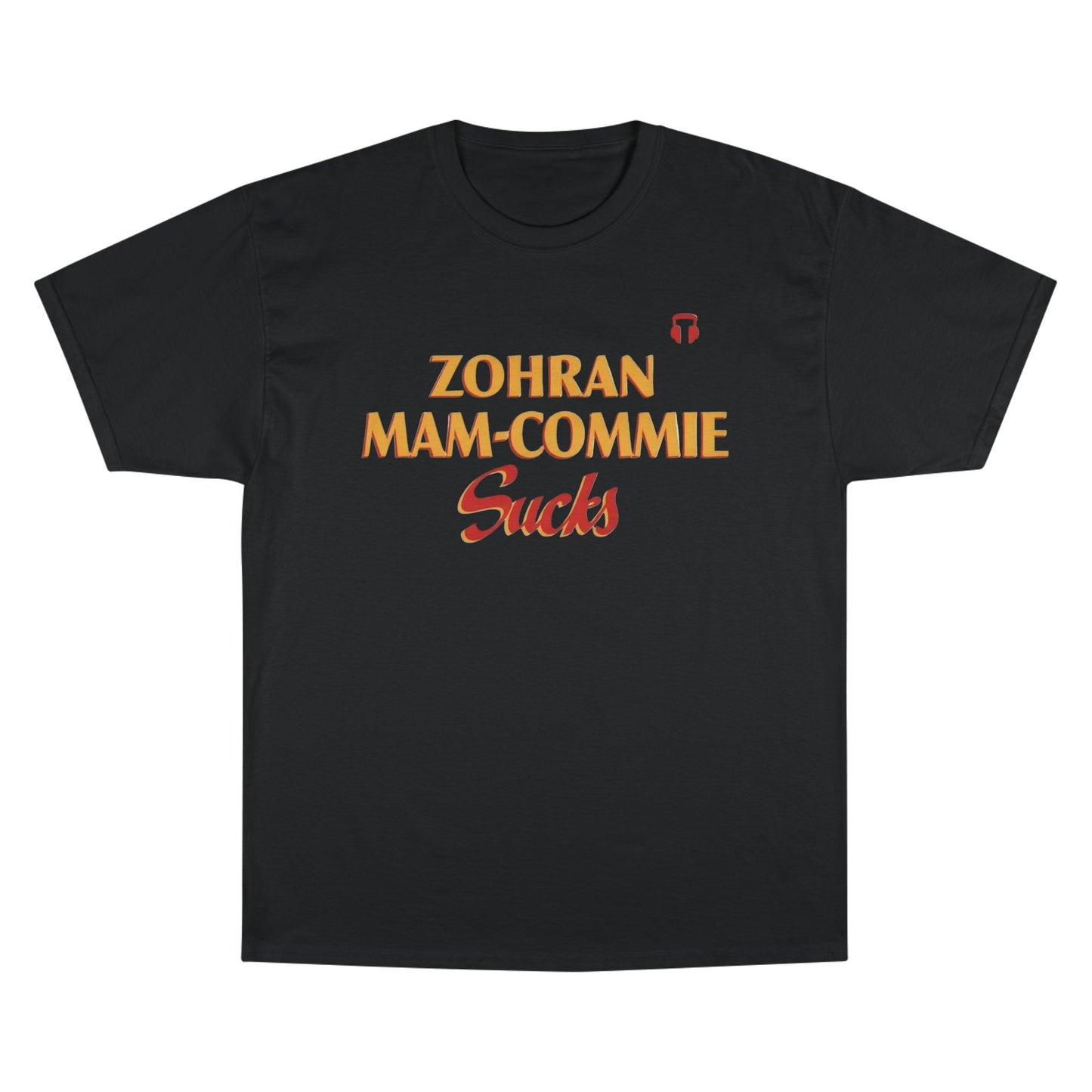 Zohran Mam-Commie Sucks Champion Brand T-Shirt