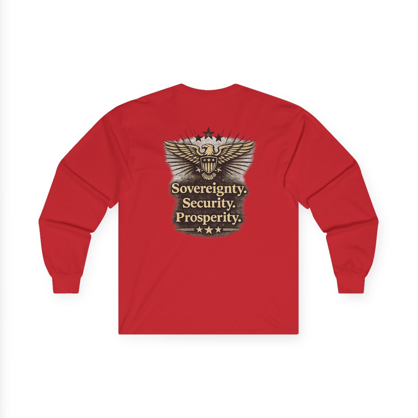 M.A.F.A. "Statue Of Liberty" "Sovereignty Security Prosperity " Gildan Long Sleeve T-Shirt