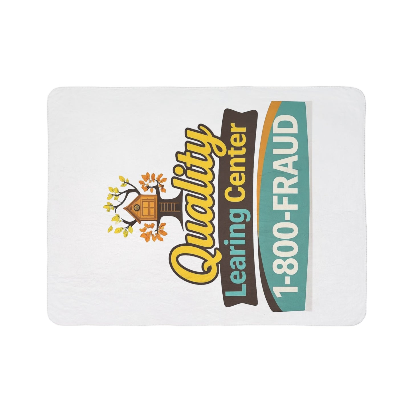 "Quality Learing Center" 1-800-FRAUD Fleece Sherpa Blanket