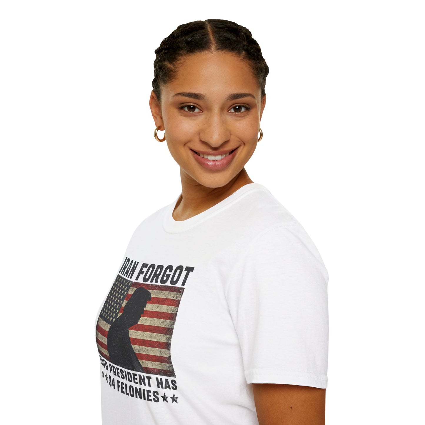 "Iran Forgot, Our President Has 34 Felonies" Gildan Brand T-Shirts