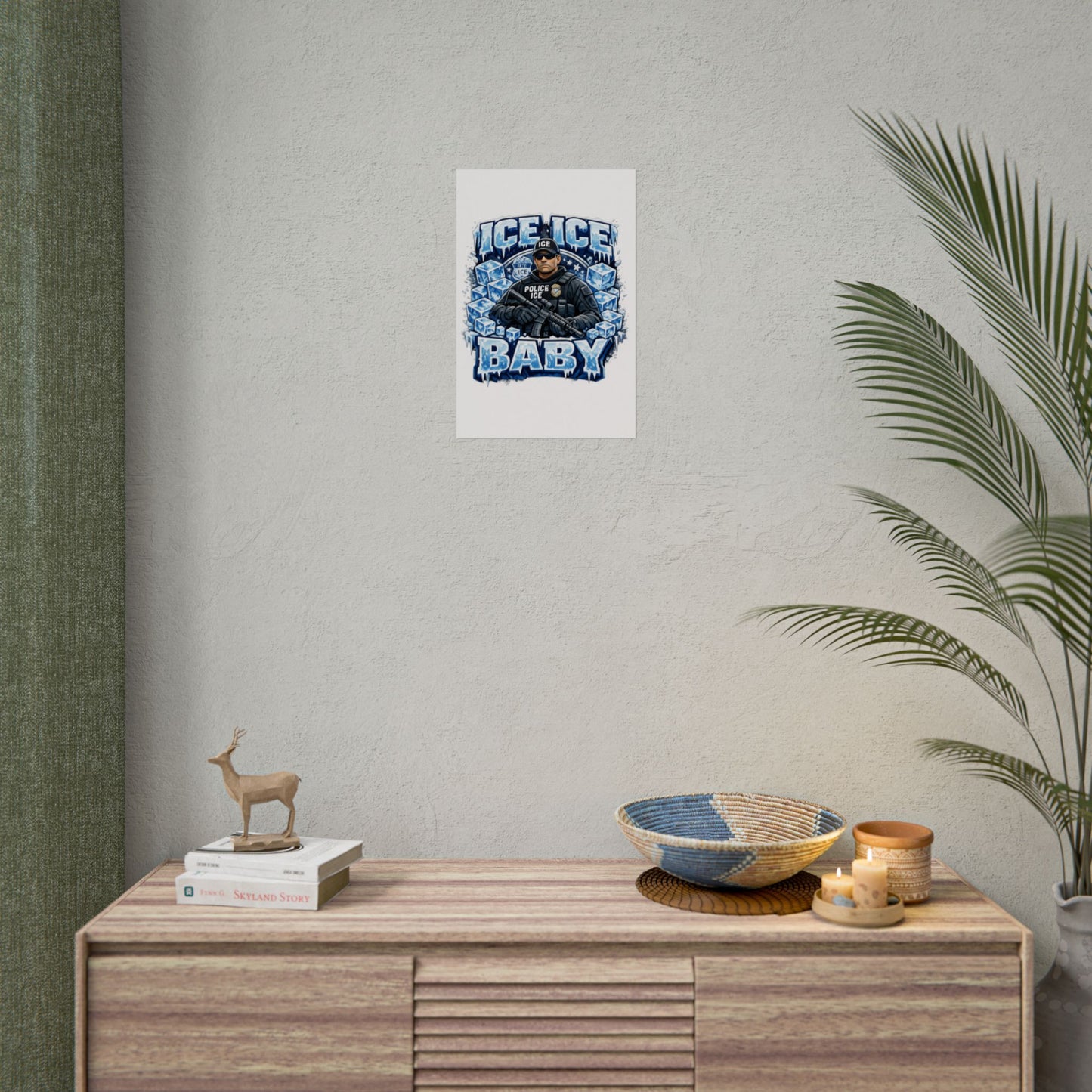 Ice Ice Baby ICE Agent Rolled Poster