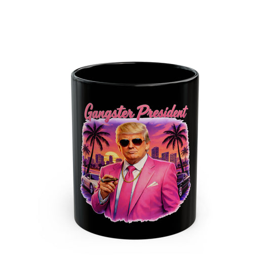 Gangster President Vice City 11oz Coffee Cup